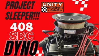 408 CI SMALL BLOCK CHEVY PROJECT SLEEPER DYNO TEST WILL IT MAKE POWER [upl. by Garald]