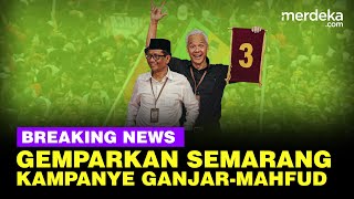 🔴 LIVE  Kampanye Akbar GanjarMahfud di Semarang [upl. by Pettifer767]