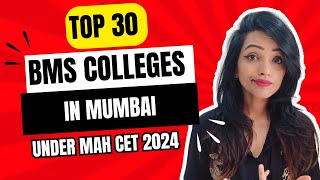 LIST OF TOP 30 BMS COLLEGES IN MUMBAI UNDER CET 2024  WITH COLLEGE CODE FOR CAP [upl. by Eppes]