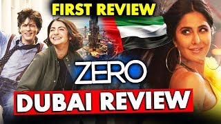 ZERO FIRST REVIEW  DUBAI  BLOCKBUSTER  Shahrukh Khan Katrina Kaif Anushka Sharma [upl. by Nehpets]