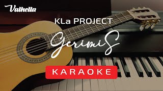 KLa Project  Gerimis VALHELLA KARAOKE [upl. by Virgel544]