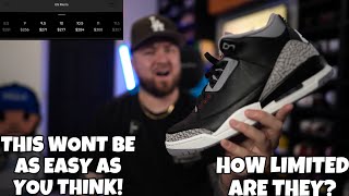 HOW LIMITED ARE THE 2024 JORDAN 3 “BLACK CEMENT” THIS WON’T BE AS EASY AS YOU THINK TO COP [upl. by Riggins854]