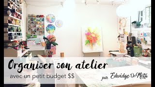 Organiser son atelier à petit budget [upl. by Marte]