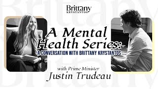 A Mental Health Conversation  Prime Minister Justin Trudeau  Canada’s Mental Health  Ep 2 [upl. by Darleen113]