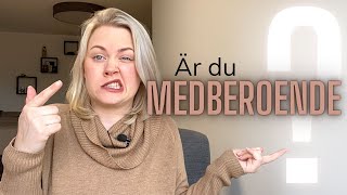 Är du medberoende [upl. by Yejus535]