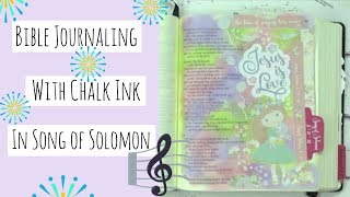 Bible Journaling With Chalk Ink in the Book Song of Solomon [upl. by Adnamahs]