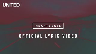 Heartbeats Lyric Video  Hillsong UNITED [upl. by Euqirrne]