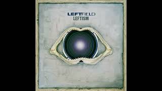 Leftfield  Afro Left Slow Version [upl. by Cosme]