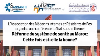 Réforme du système de santé au Maroc Cette fois estelle la bonne [upl. by Lissie]