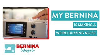 BERNINA Buzzing Noise Solution Quick and Easy Fix [upl. by Everrs]