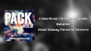 Tony Dark amp Chela Rivas  Bailando Aziel Wesley Personal Rework 2018 [upl. by Tallulah]