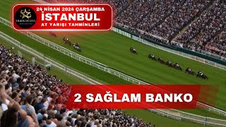 24 Nisan 2024 Çarşamba İstanbul At Yarışı Tahminleri [upl. by Maril]