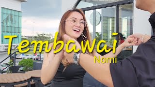 Nomi  TEMBAWAI Official MV [upl. by Vogele]