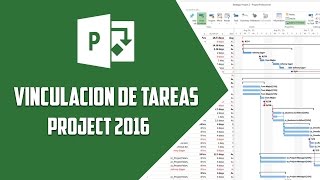 Project 2016 – Vinculación de tareas  Video 9 [upl. by Sanjiv]