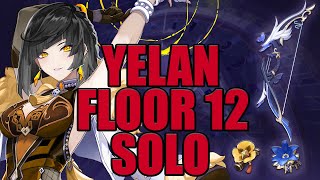 C6 Yelan Solo Spiral Abyss Floor 12 [upl. by Sugden]