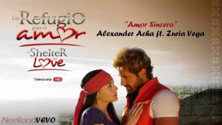 Alexander Acha  Amor Sincero ft Zuria Vega  Audio Original [upl. by Mohandis]