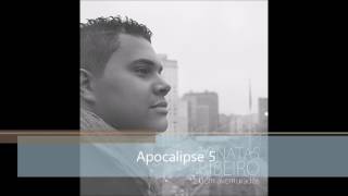 Apocalipse 5  Jonatas Ribeiro [upl. by Ase]