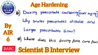 BARC  During age hardening why small precipitates dissolve and larger precipitates grow [upl. by Celtic153]