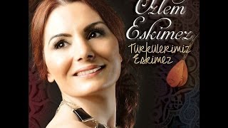 Özlem Eskimez Dağlar Seni Delik Delik Delerim Yeni Albüm 2014 [upl. by Gillead]