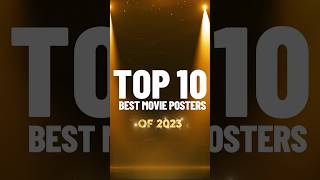 TOP 10 Best Movie Posters of 2023 A recap [upl. by Leff]