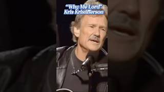 Kris Kristofferson’s Why Me Lord is a powerful reflection on grace and redemption whymelord [upl. by Sinclare]