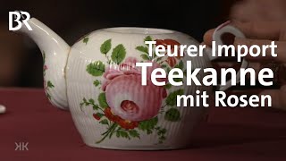 Teurer Import Teekanne mit Rosen  Kunst  Krempel  BR [upl. by Gnehp]