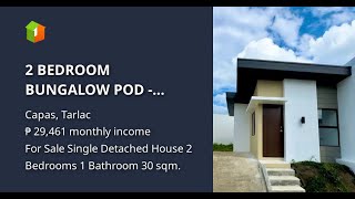 2 BEDROOM BUNGALOW POD  HOUSE amp LOT FOR SALE IN AMAIA SCAPES CAPAS [upl. by Gabby494]