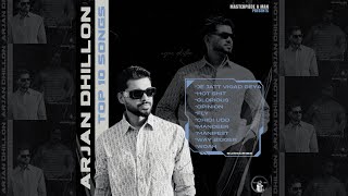 Arjan Dhillon Top 10 Songs  Punjabi Playlist 2024  MasterpieceAMan [upl. by Ellora]