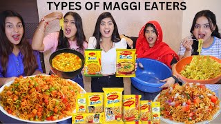 TYPES OF MAGGI EATERS with DingDongGirls  Maggi Recipe  Food Video [upl. by Lark]