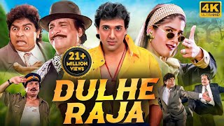 DULHE RAJA 1998 Full Hindi Movie In 4K  Govinda Raveena Tandon  Bollywood Comedy Movie [upl. by Tynan819]