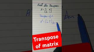 Transpose of matrix how can we find transpose of matrix [upl. by Kieran526]