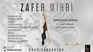 Grup Sancaktar  Sonsuzluk Çağrısı [upl. by Lleraj]