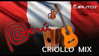 Perú Criollo Mix 2018  Música Peruana [upl. by Ecinaej]