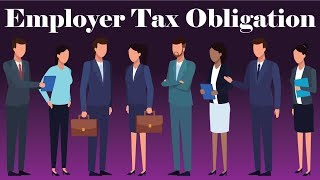 Employer Tax Obligation 2018 [upl. by Doig]