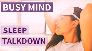 Guided Sleep Talkdown DEEP SLEEP for Busy Minds  Relaxing British Female Voice [upl. by Hedges]