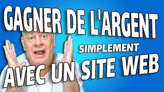 Gagner de lArgent avec un Site Web Facilement et sans se ruiner [upl. by Vaughn]