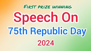 Republic Day Speech In English 2024  Short Speech On Republic Day  Speech On 75th Republic Day [upl. by Copeland]