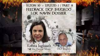 S10 E1 P8  Feedback DCP Jhugroo lor Navin dossier  Kobita amp DCP Jhugroo [upl. by Verger920]