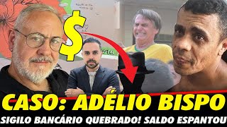 GRANA DE ADÉLIO APARECEU Incompatível Como ele tinha esse montante no banco🚨  ANÁLISE POLÍTICA [upl. by Orihakat]