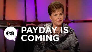 Payday is Coming  Joyce Meyer [upl. by Simons]