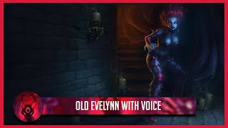 Old Evelynn w Voice  Custom Skin [upl. by Gardol]