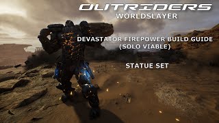 Outriders Worldslayer  Devastator Firepower Build Guide  Statue Set Solo Viable [upl. by Broder93]