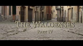 The Waldenses Part 4  Updated [upl. by Jr]