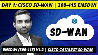 ENSDWI 300415  Live Day 01 Cisco SDWAN  Cisco Catalyst SDWAN Viptela [upl. by Elleneg]