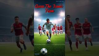 Guess The Legendary Soccer Team By Their Achievements [upl. by Aitnwahs]