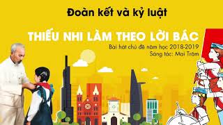 Thiếu nhi làm theo lời Bác  Lyric  Sáng Tác Nhạc sĩ Mai Trâm [upl. by Aerdnua]