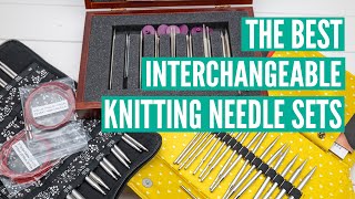 The best interchangeable knitting needle sets  A detailed review of all the major brands [upl. by Sik865]