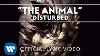 Disturbed  The Animal Lyric Video [upl. by Wadlinger20]