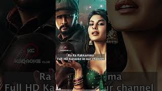 Ra Ra Rakkamma HD Karaoke song  Vikrant Rona  Kichcha Sudeep Jacqueline  Anup Bhandari [upl. by Noiro]