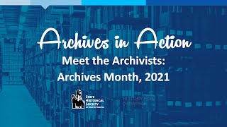 Archives in Action Meet the Archivists Archives Month 2021 [upl. by Questa102]